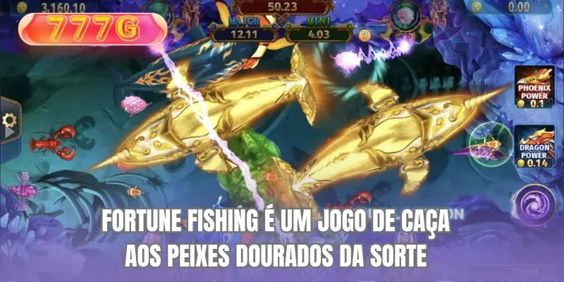 Fortune Fishing é um jogo de caça aos peixes dourados da sorte